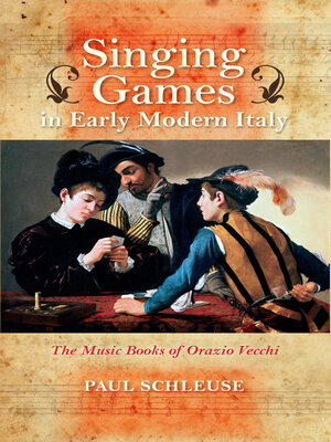 cover image of Singing Games in Early Modern Italy